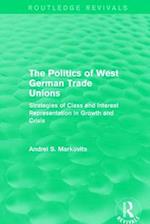 The Politics of West German Trade Unions