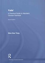 Yufa! A Practical Guide to Mandarin Chinese Grammar