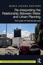 Re-interpreting the Relationship Between Water and Urban Planning