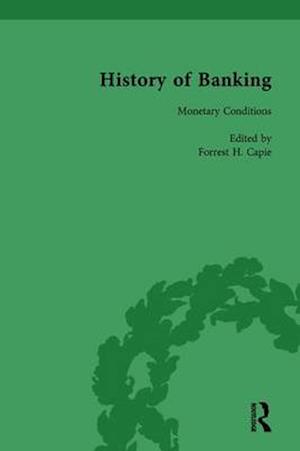 The History of Banking I, 1650-1850 Vol X