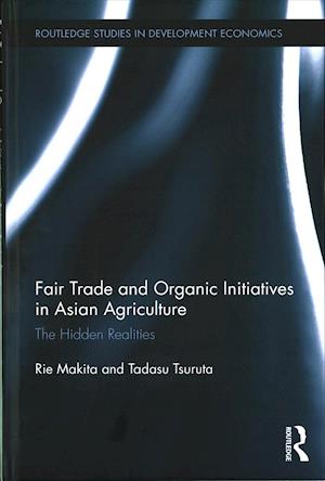 Fair Trade and Organic Initiatives in Asian Agriculture