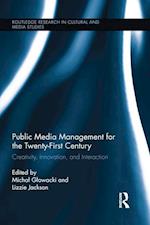Public Media Management for the Twenty-First Century