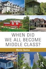 When Did We All Become Middle Class?
