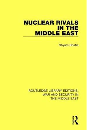 Nuclear Rivals in the Middle East