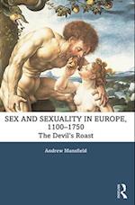 Sex and Sexuality in Europe, 1100-1750
