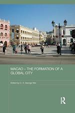 Macao - The Formation of a Global City