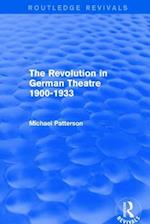 The Revolution in German Theatre 1900-1933 (Routledge Revivals)