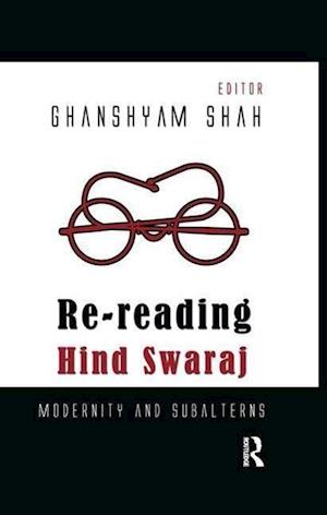 Re-reading Hind Swaraj