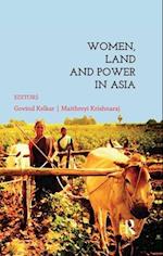Women, Land and Power in Asia
