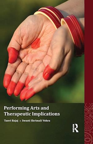 Performing Arts and Therapeutic Implications