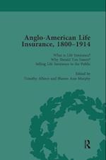 Anglo-American Life Insurance, 1800-1914 Volume 1