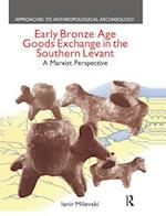 Early Bronze Age Goods Exchange in the Southern Levant