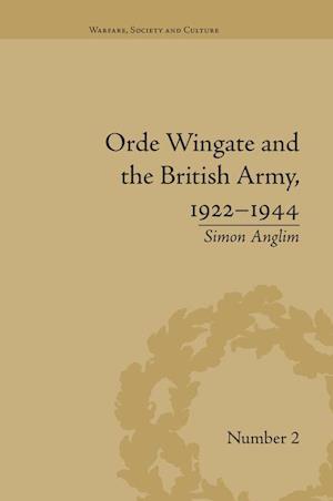 Orde Wingate and the British Army, 1922-1944