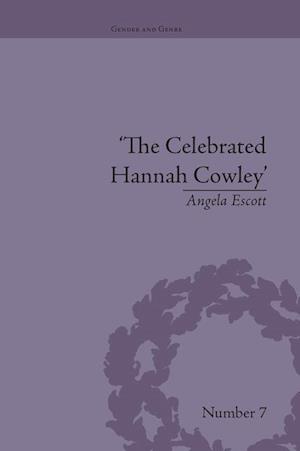 The Celebrated Hannah Cowley