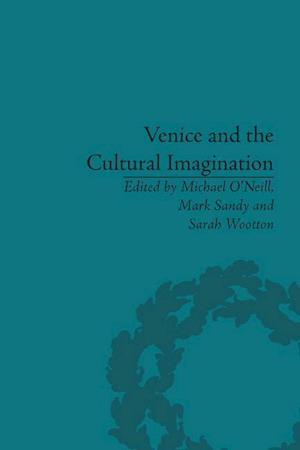 Venice and the Cultural Imagination