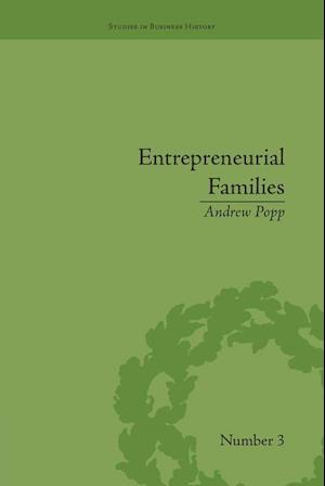 Entrepreneurial Families: Business, Marriage and Life in the Early Nineteenth