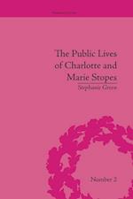 The Public Lives of Charlotte and Marie Stopes