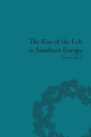 The Rise of the Left in Southern Europe