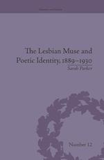 The Lesbian Muse and Poetic Identity, 1889-1930