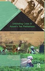 Unfolding Crisis in Assam's Tea Plantations