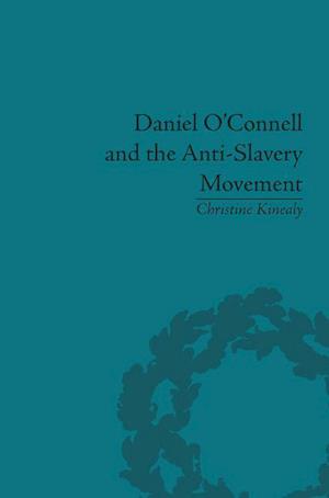 Daniel O'Connell and the Anti-Slavery Movement