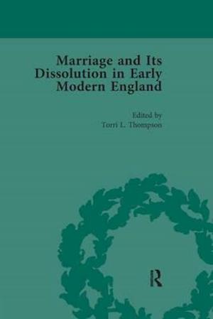 Marriage and Its Dissolution in Early Modern England, Volume 2