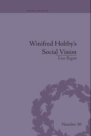 Winifred Holtby's Social Vision