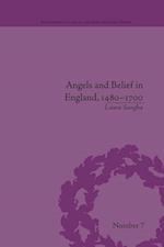 Angels and Belief in England, 1480–1700