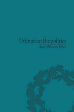 Utilitarian Biopolitics