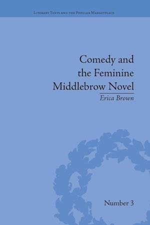 Comedy and the Feminine Middlebrow Novel