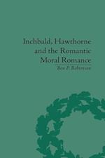 Inchbald, Hawthorne and the Romantic Moral Romance