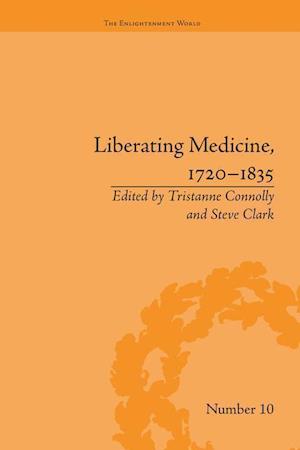 Liberating Medicine, 1720–1835