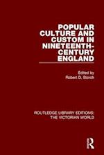 Popular Culture and Custom in Nineteenth-Century England