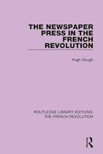 The Newspaper Press in the French Revolution