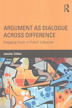 Argument as Dialogue Across Difference