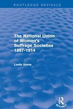 The National Union of Women's Suffrage Societies 1897-1914 (Routledge Revivals)