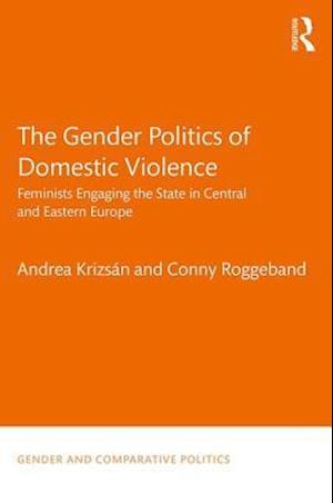 The Gender Politics of Domestic Violence