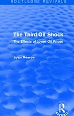 The Third Oil Shock (Routledge Revivals)