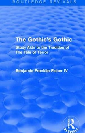 The Gothic's Gothic (Routledge Revivals)