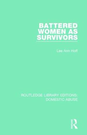 Battered Women as Survivors