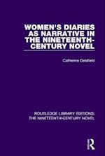 Women's Diaries as Narrative in the Nineteenth-Century Novel