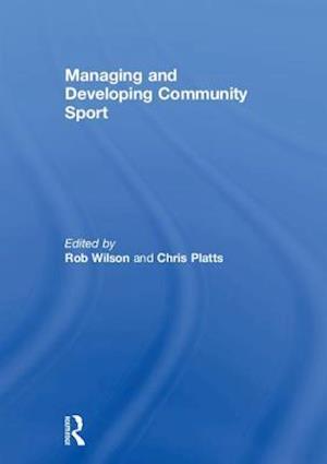 Managing and Developing Community Sport