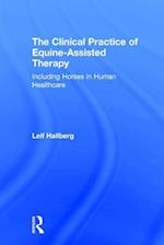The Clinical Practice of Equine-Assisted Therapy