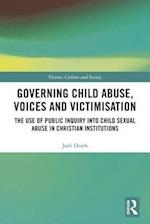 Governing Child Abuse Voices and Victimisation