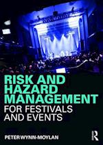 Risk and Hazard Management for Festivals and Events