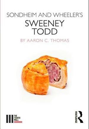 Sondheim and Wheeler's Sweeney Todd