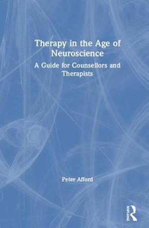 Therapy in the Age of Neuroscience