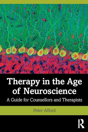 Therapy in the Age of Neuroscience