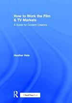 How to Work the Film & TV Markets