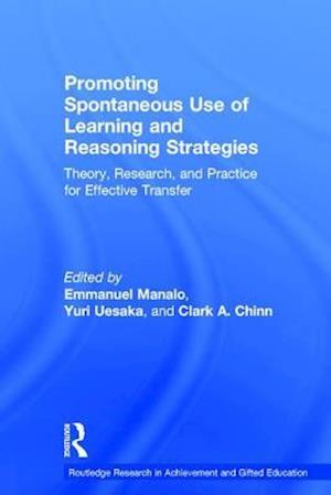 Promoting Spontaneous Use of Learning and Reasoning Strategies